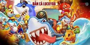 Bí Quyết Chơi Bắn Cá Lucky88 Hiệu Quả, Thắng Lớn